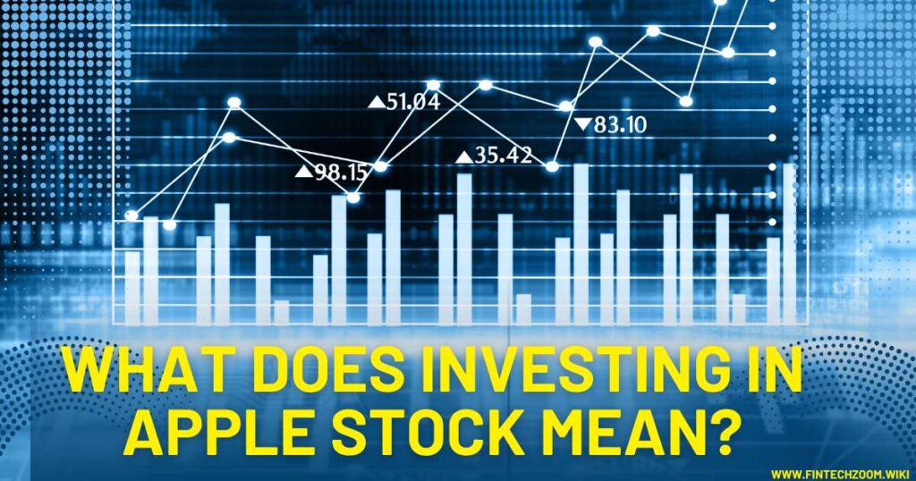 What Does Investing in Apple Stock Mean